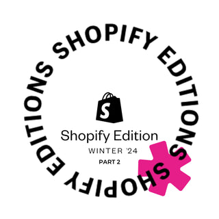 Shopify Updates Winter Edition (Part 2)