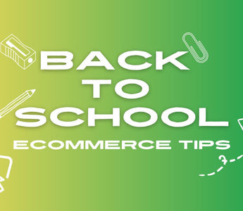 Back to School: Ecommerce Tips 2023